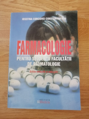 FARMACOLOGIE pentru studentii Facultatii de STOMATOLOGIE - I. C. Constantinescu foto