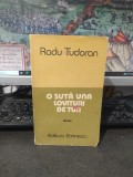 Radu Tudoran, O sută una lovituri de tun, Sf&acirc;rșit de mileniu 6, editura Eminescu, București 1989, 194