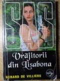 Vrăjitorii din Lisabona - Gerard de Villiers, Editura Tinerama, Carte Polițistă, SAS, Limba Rom&acirc;nă, Paperback, 190 Pagini