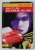 UN DOLAR , DOI DOLARI GAURITI de CHIRIL TRICOLICI , 2000