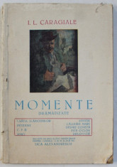 MOMENTE DRAMATIZATE de I.L. CARAGIALE foto