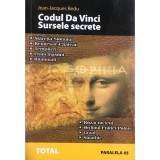 Jean Jacques Bedu - Codul Da Vinci - Sursele secrete (Editia: 2005)