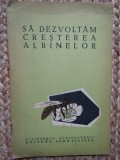 Sa dezvoltam cresterea albinelor