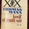 Thomas Mann - Iosif si fratii sai (volumul 3)