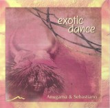 Anugama &amp; Sebastiano - Exotic Dance, CD