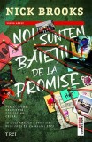 Cumpara ieftin Noi suntem băieții de la Promise - Nick Brooks, Trei