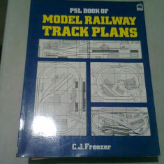 MODEL RAILWAY TRACK PLANS - C.J. FREEZER (CARTE IN LIMBA ENGLEZA)