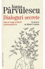 Dialoguri secrete - Ioana Parvulescu