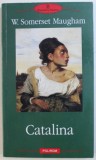 CATALINA de W. SOMERSET MAUGHAM , 2011