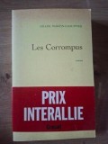 Les Correompus. Prix interallie- Gilles Martin-Chauffier