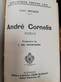 Paul Bourget, Andre Cornelis, trad. Gr. Perieteanu, ed.Leon Alcalay, cartonata