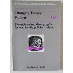 INTERNATIONAL SOCIAL SCIENCE JOURNAL : CHANGING FAMILY PATTERNS , 126 / 1990