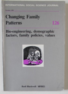 INTERNATIONAL SOCIAL SCIENCE JOURNAL : CHANGING FAMILY PATTERNS , 126 / 1990 foto