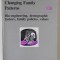 INTERNATIONAL SOCIAL SCIENCE JOURNAL : CHANGING FAMILY PATTERNS , 126 / 1990