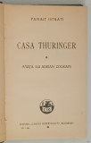 CASA THURINGER , roman de PANAIT ISTRATI , 1933