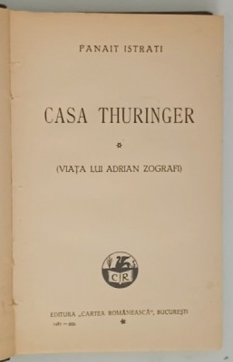 CASA THURINGER , roman de PANAIT ISTRATI , 1933 foto