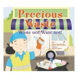 Carti pentru copii Precious Waste, Poveste despre reciclare, Varsta 9-12 ani