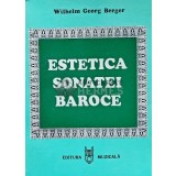 Estetica sonatei baroce - 1985 - W. G. Berger (AD51)