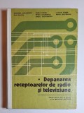 Depanarea receptoarelor de radio și televiziune &ndash; Aut. Grigore Antonescu ș.a., Ed. Didactică și Pedagogică, 1977