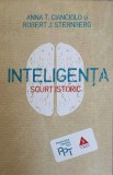 INTELIGENTA. SCURT ISTORIC-ANNA T. CIANCIOLO, ROBERT J. STERNBERG-353433