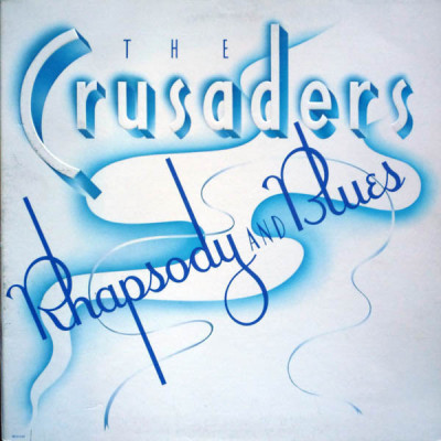 Vinil LP The Crusaders &amp;ndash; Rhapsody And Blues (VG+) foto