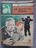 UN DETECTIV RURAL-VIL LIPATOV, 1968, 397 pag