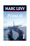 Roman Prima zi Marc Levy Paperback - Descoperire vulcan nasterea Pamantului astrofizician
