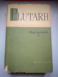 Plutarh - Vieti paralele I si Vieti paralele II - 2 volume