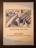 Ioachim Miloia - Studii și articole de istorie (ed. Aurel Turcuș) (vol. 2)