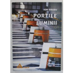 PORTILE LUMINII de ION GRASU , 2002