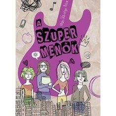 A szupermenők - M&amp;aacute;n-V&amp;aacute;rhegyi R&amp;eacute;ka foto