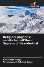 Religioni pagane e semitiche dell&amp;#039;Homo Sapiens di Neanderthal foto