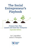 The Social Entrepreneur&#039;s Playbook: Pressure Test, Plan, Launch and Scale Your Social Enterprise