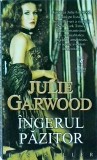 Julie Garwood - Ingerul pazitor