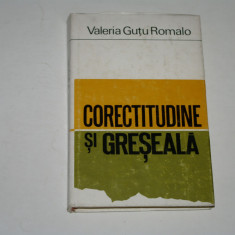 Corectitudine si greseala - Valeria Gutu Romalo