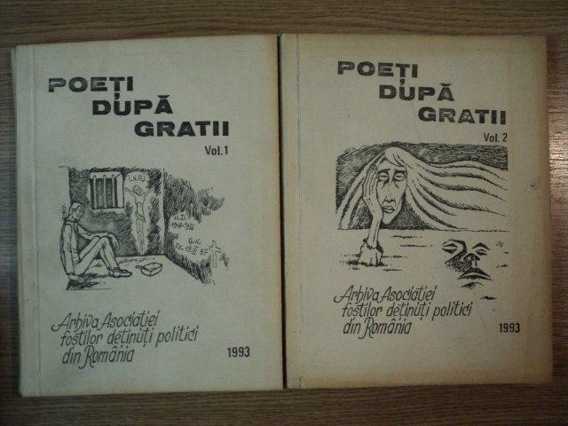 POETI DUPA GRATII , VOLUMELE I - II de CONSTANTIN AUREL DRAGODAN , 1993