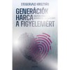 Gener&aacute;ci&oacute;k harca a figyelem&eacute;rt - Hogyan tanuljunk egym&aacute;st&oacute;l, egym&aacute;s&eacute;rt? - &Uuml;nnepi, limit&aacute;lt kiad&aacute;s - Steigervald Kriszti&aacute;n