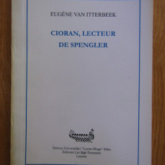 EUGENE VAN ITTERBEEK - CIORAN, LECTEUR DE SPENGLER