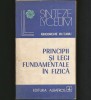 Principii și Legi Fundamentale &icirc;n Fizică - Gheorghe Huțanu - LYCEUM - Carte de Fizică