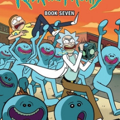 Rick and Morty Book Seven, Volume 7: Deluxe Edition