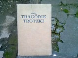 DIE TRAG&Ouml;DIE TROTZKI - GRIGORI DIMITRIOFF (TRAGEDIA TROTKI)