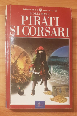 Pirati si Corsari de Horia Matei foto