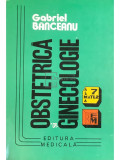 Gabriel B&acirc;nceanu - Obstetrică și ginecologie (editia 1995)