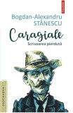 Caragiale. Scrisoarea pierdută