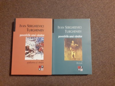 Ivan Sergheevici Turgheniev - Povestirile unui vanator (2 volume) BPT NOUA foto