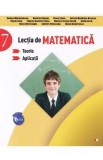 Lectia de matematica - Clasa 7 - Teorie. Aplicatii - Rodica Maracineanu, Daniela Boanta, Elena Tincu
