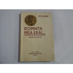 Domnita mea erai (roman epistolar) - ST. O. IOSIF
