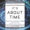 It&#039;s about Time: Understanding Einstein&#039;s Relativity