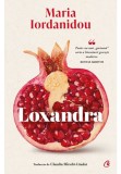 Loxandra - Maria Iordanidou - Curtea Veche