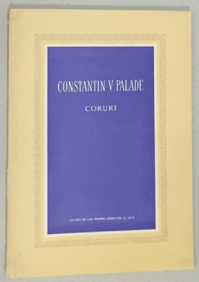 CORURI de CONSTANTIN PALADE , 1957 foto